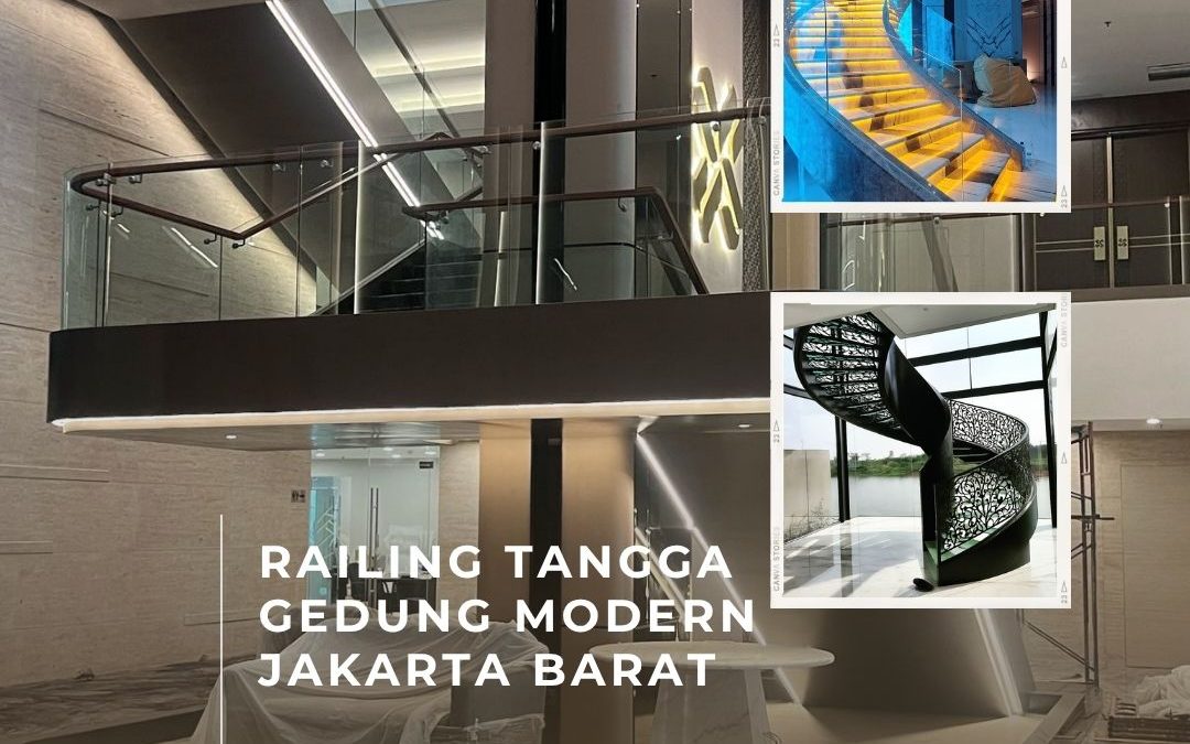 Railing Tangga Gedung Modern Jakarta Barat