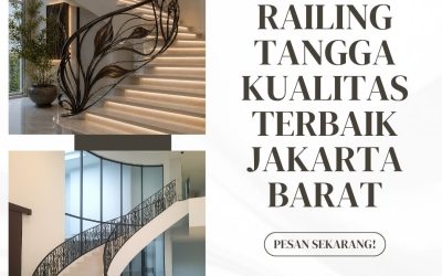Railing Tangga Kualitas Terbaik Jakarta Barat