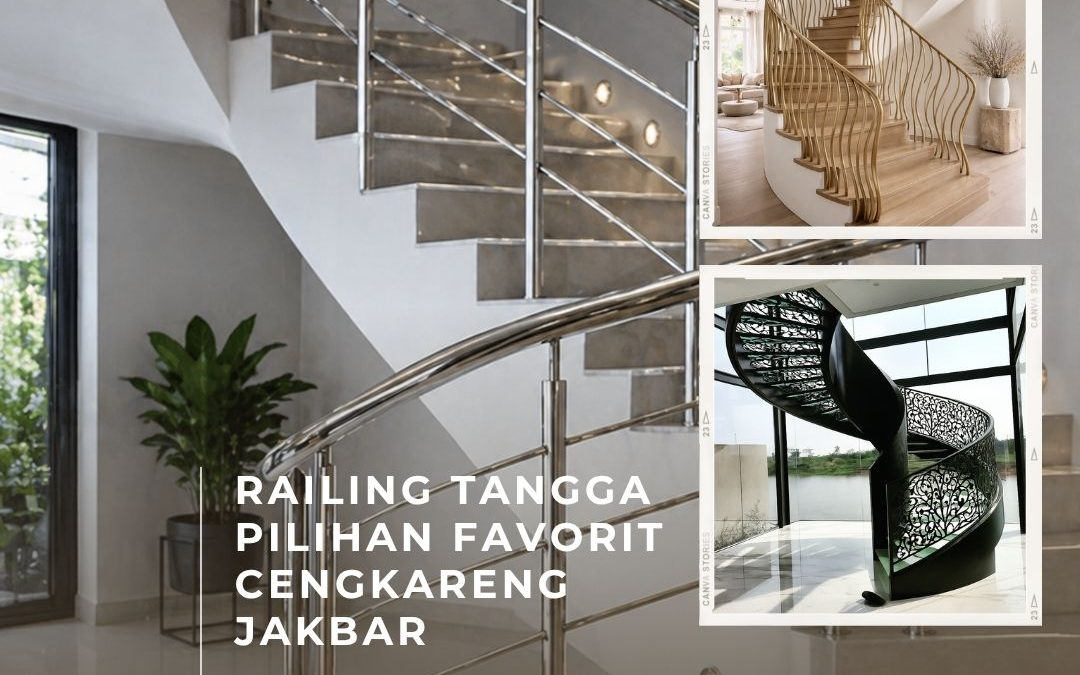 Railing Tangga Pilihan Favorit Cengkareng JakBar
