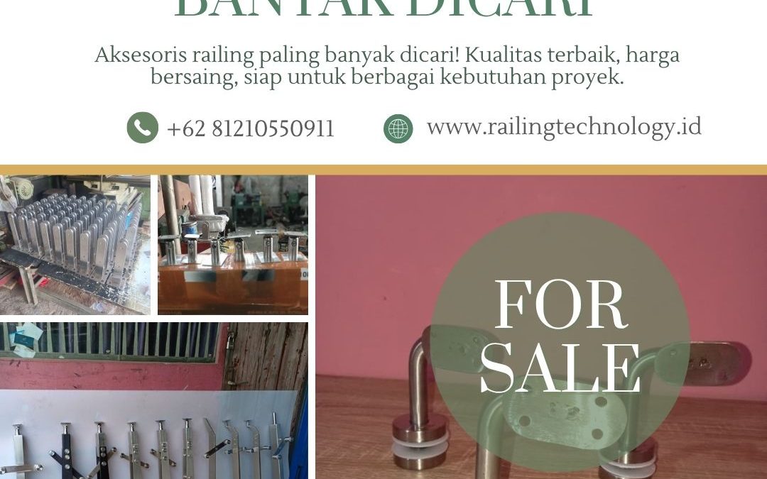 Aksesoris Railing Banyak Dicari