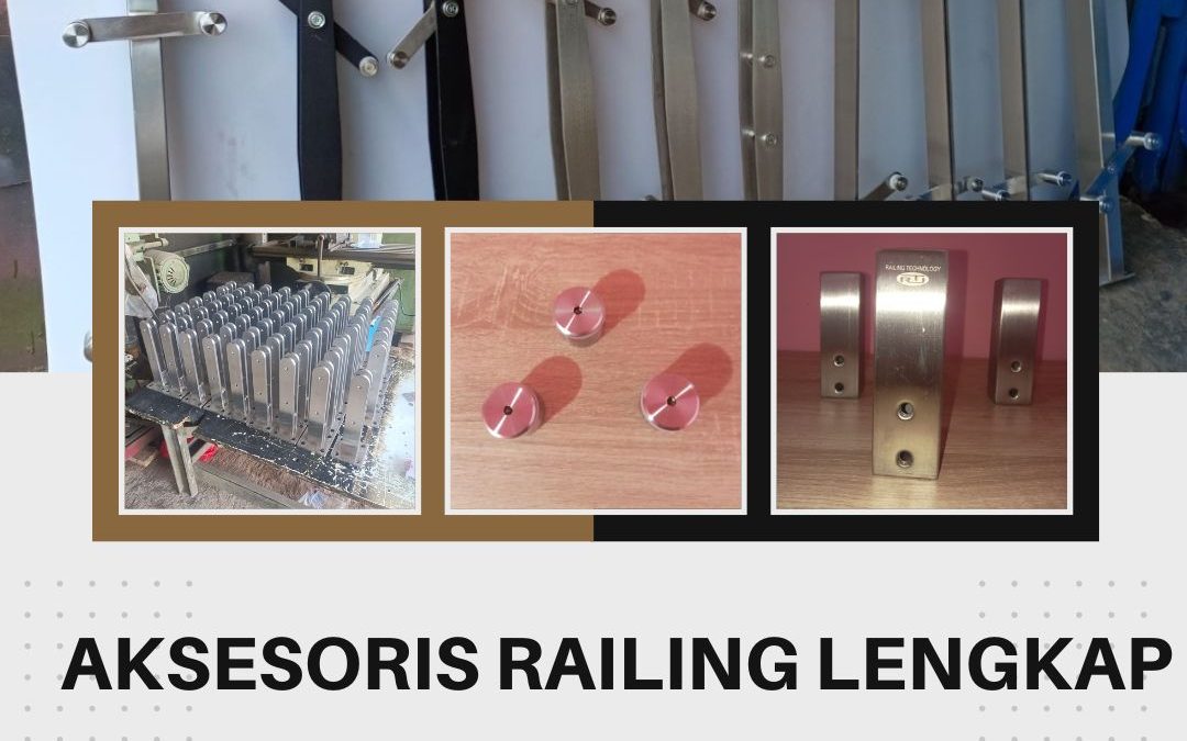 Aksesoris Railing Paling Lengkap Jakarta Barat