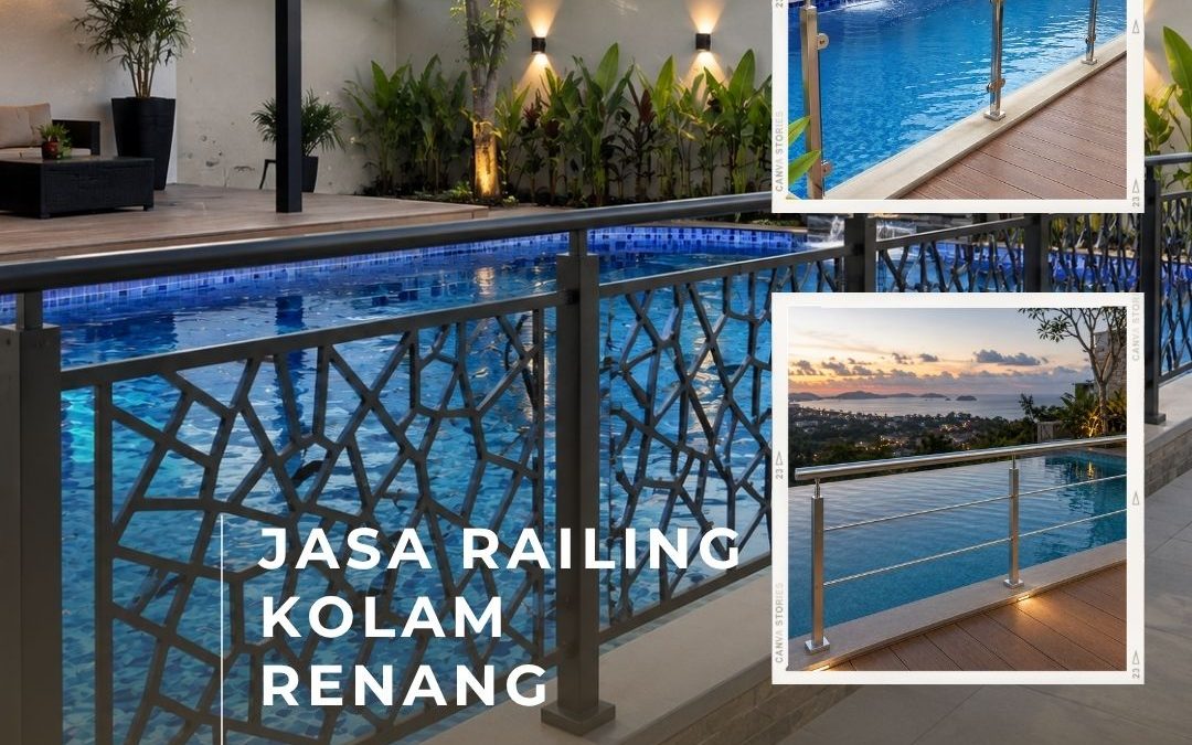 Jasa Railing Kolam Renang Semanan JakBar
