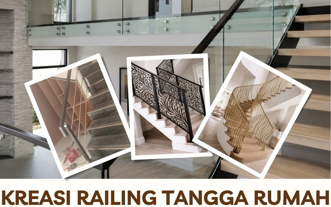 Kreasi Railing Tangga Rumah Modern Kedoya