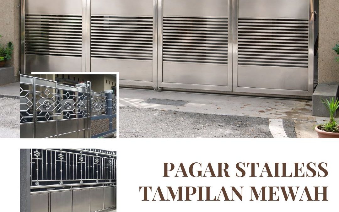 Pagar Stainless Tampilan Mewah Jakarta Barat