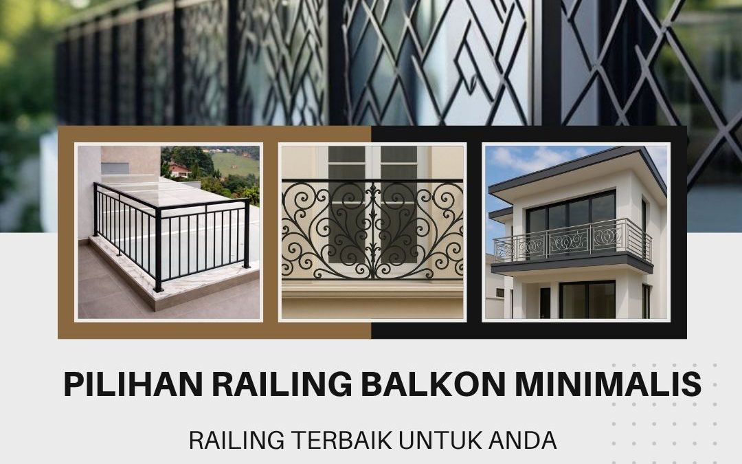 Pilihan Railing Balkon Minimalis Meruya JakBar