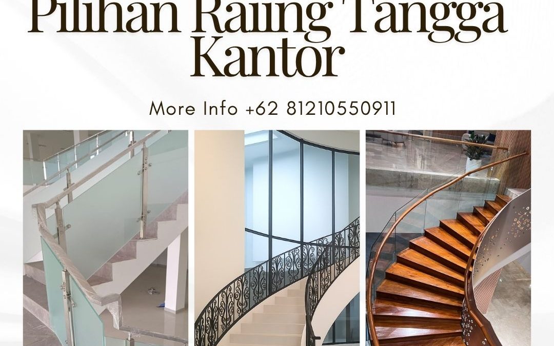 Pilihan Railing Tangga Kantor Kebon Jeruk