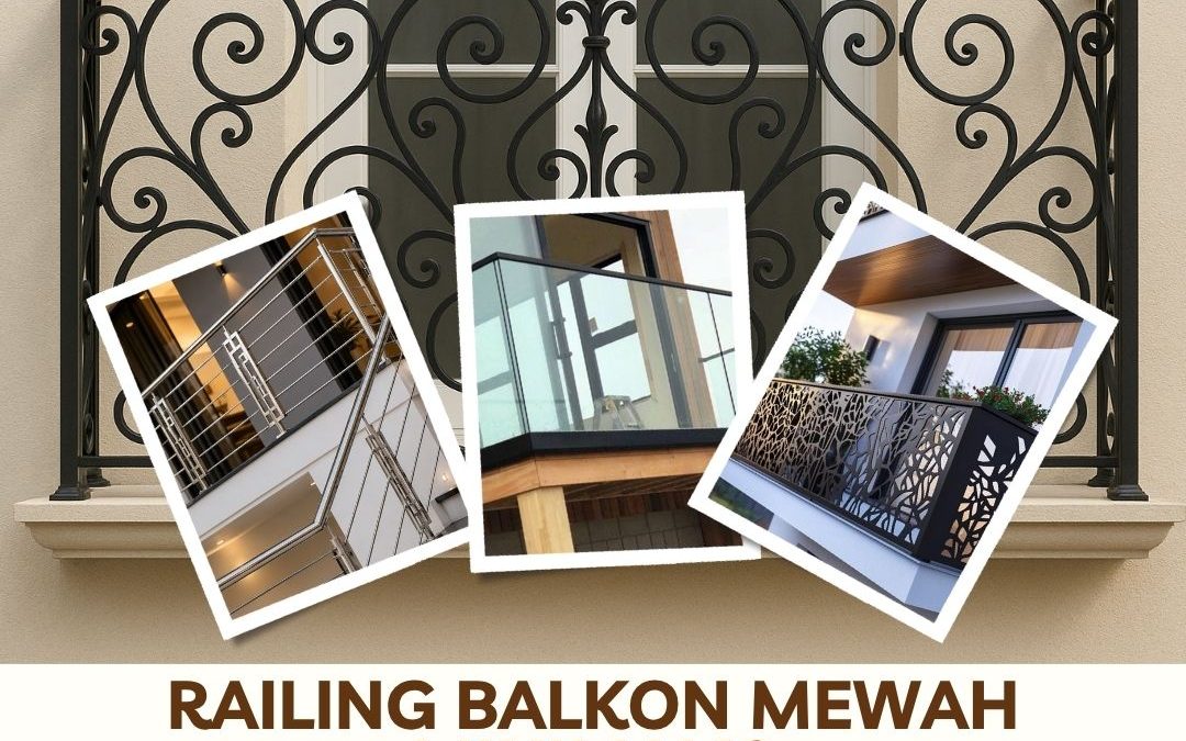 Railing Balkon Mewah Minimalis Kapuk JakBar