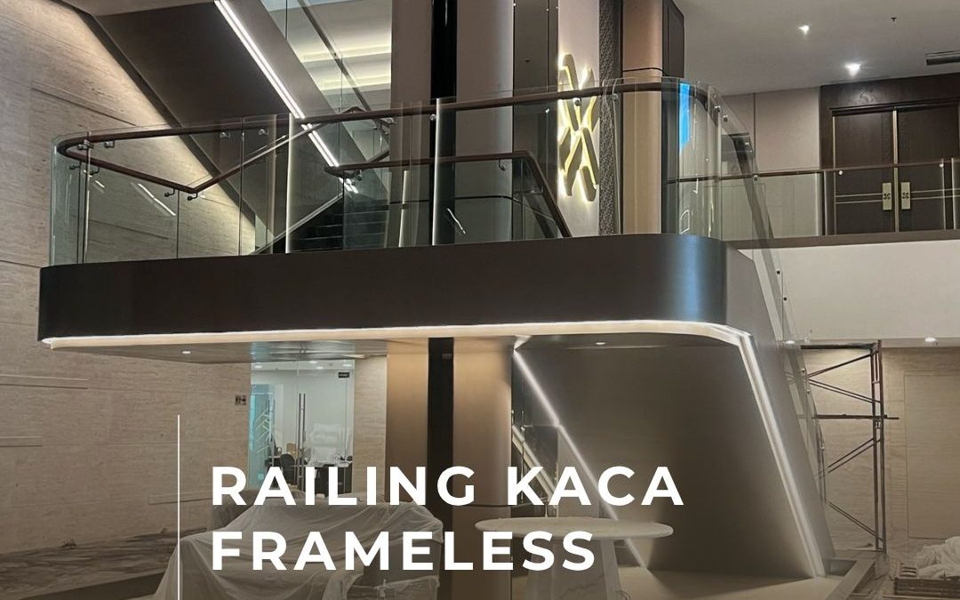 Railing Kaca Frameless Mewah Kembangan JakBar