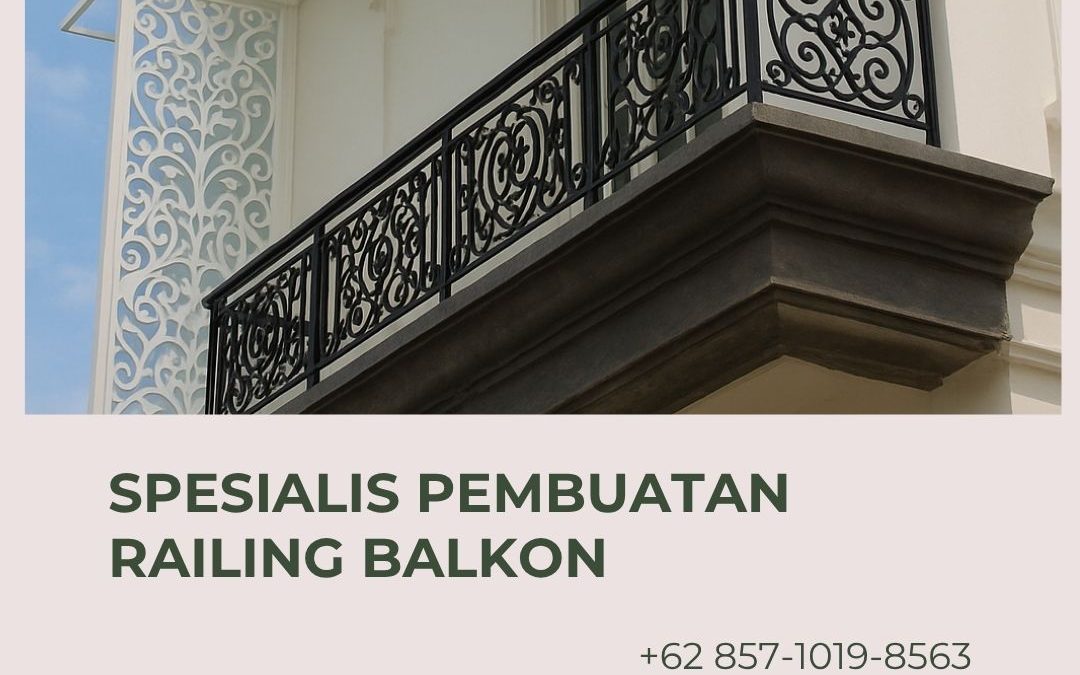 Spesialis Pembuatan Railing Balkon Duri Kosambi