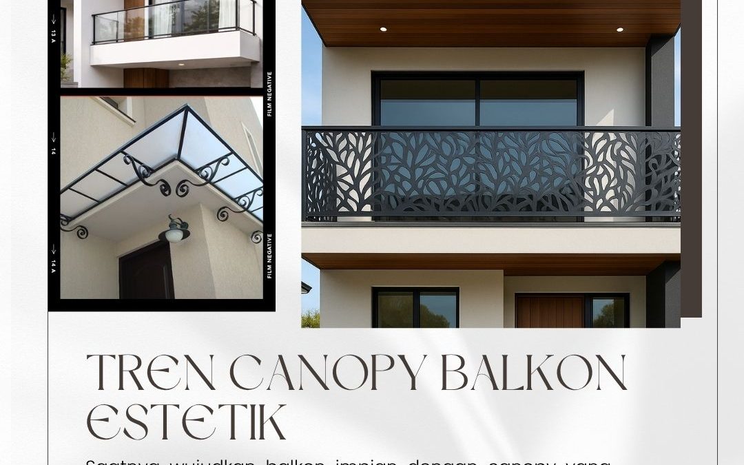 Tren Canopy Balkon Estetik Duri Kosambi