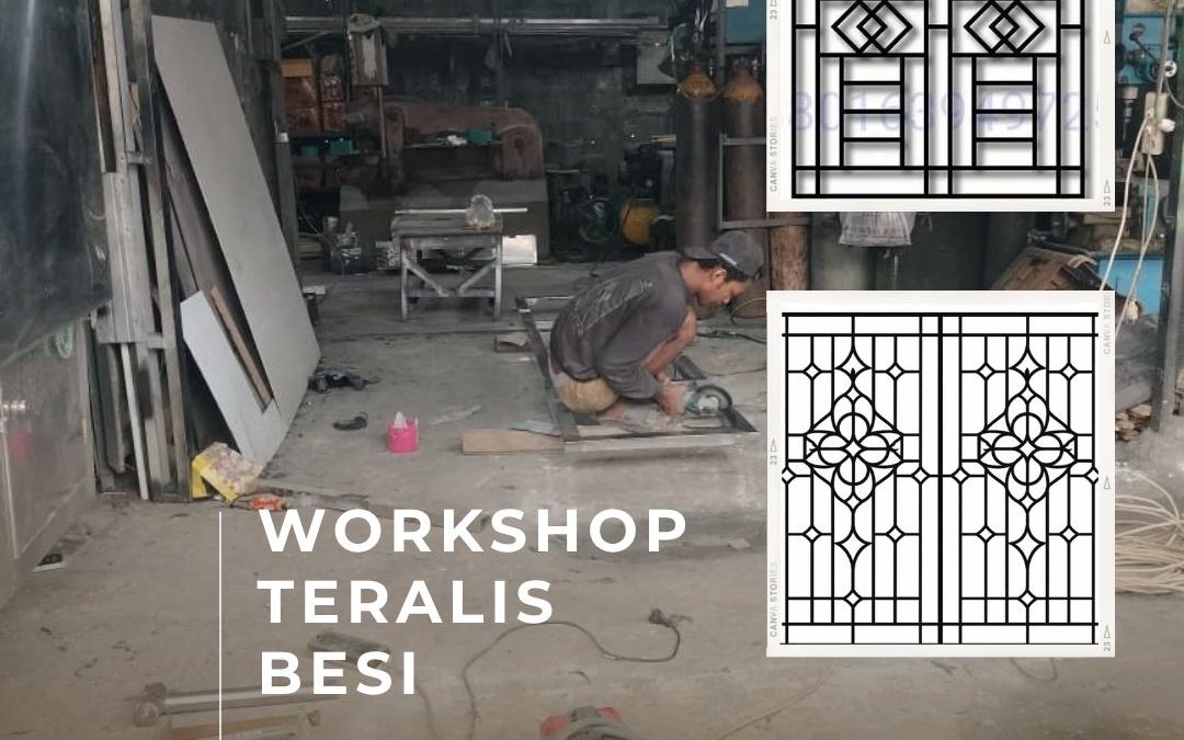 Workshop Teralis Besi Profesional Glodok JakBar