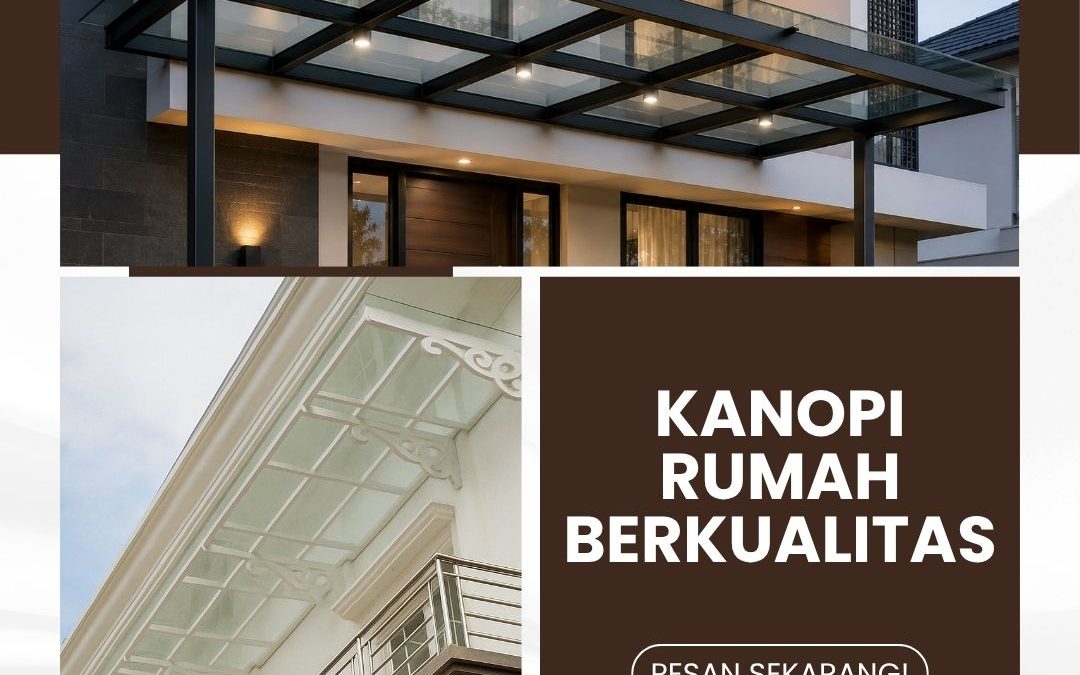 Jasa Kanopi Rumah Berkualitas Tomang JakBar