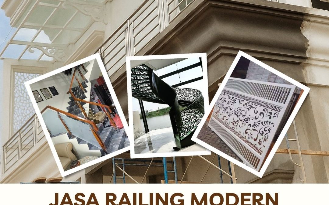 Jasa Railing Modern Terpercaya Kapuk JakBar