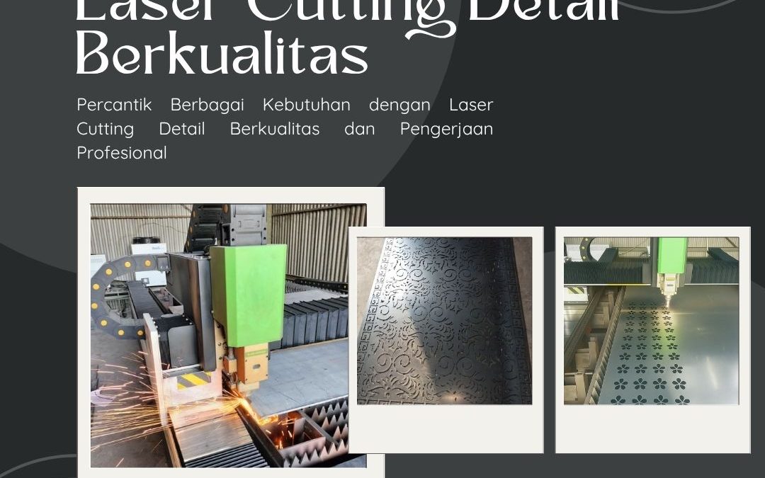 Laser Cutting Detail Berkualitas Kebon Jeruk