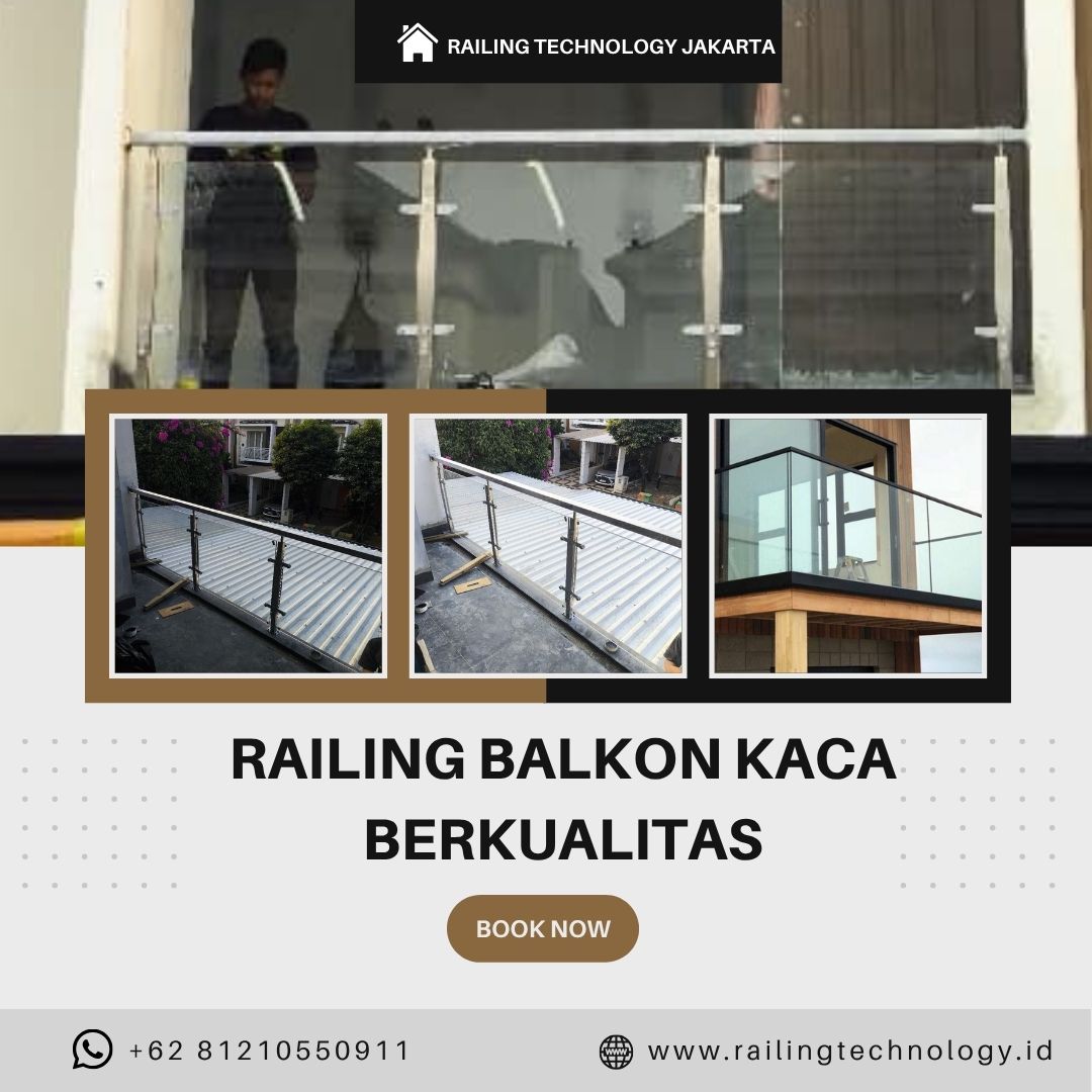 Railing Balkon Kaca Berkualitas Kapuk JakBar