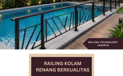 Railing Kolam Renang Berkualitas Jakarta Barat