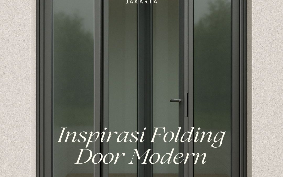 Inspirasi Folding Door Modern Semanan JakBar