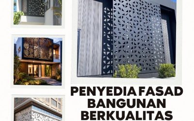 Penyedia Fasad Bangunan Berkualitas Jakarta Barat