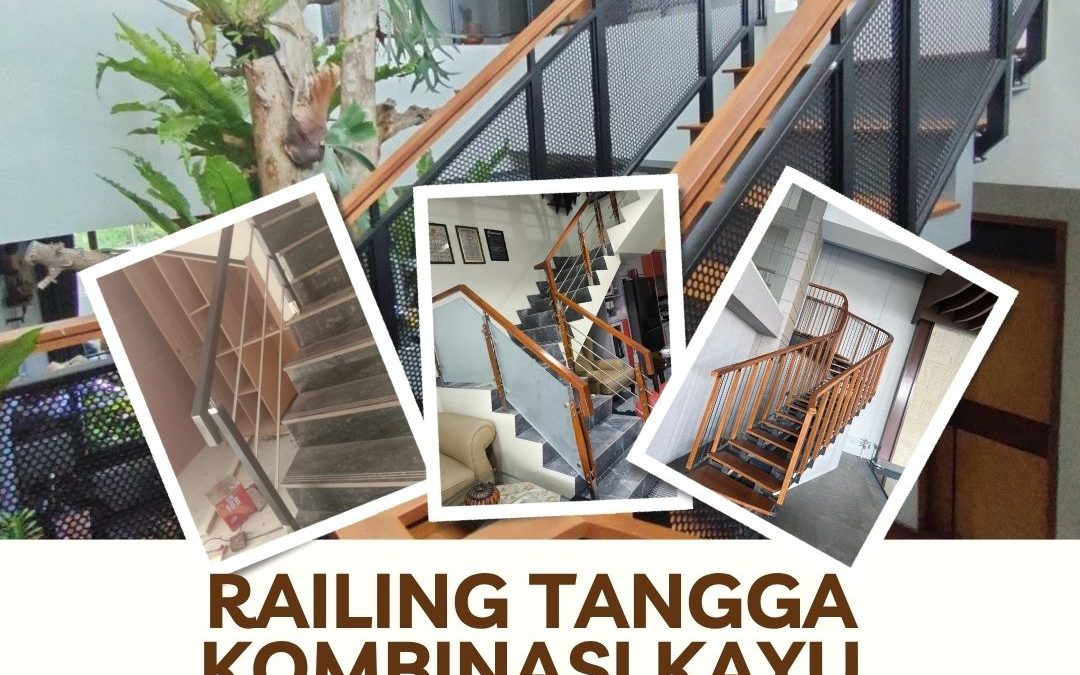 Railing Tangga Kombinasi Kayu Jakarta Barat